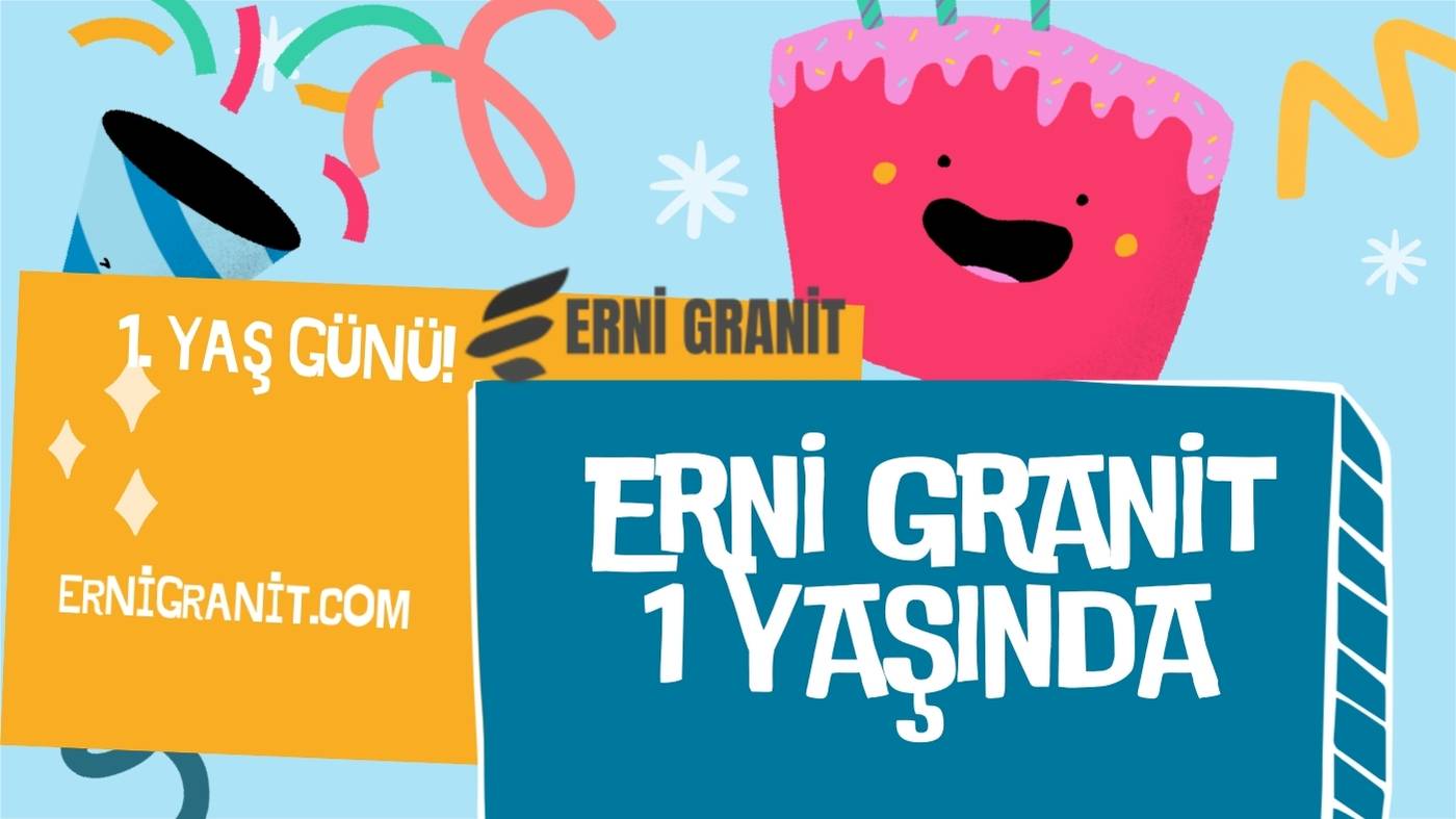 Erni Granit 1 Yaşında