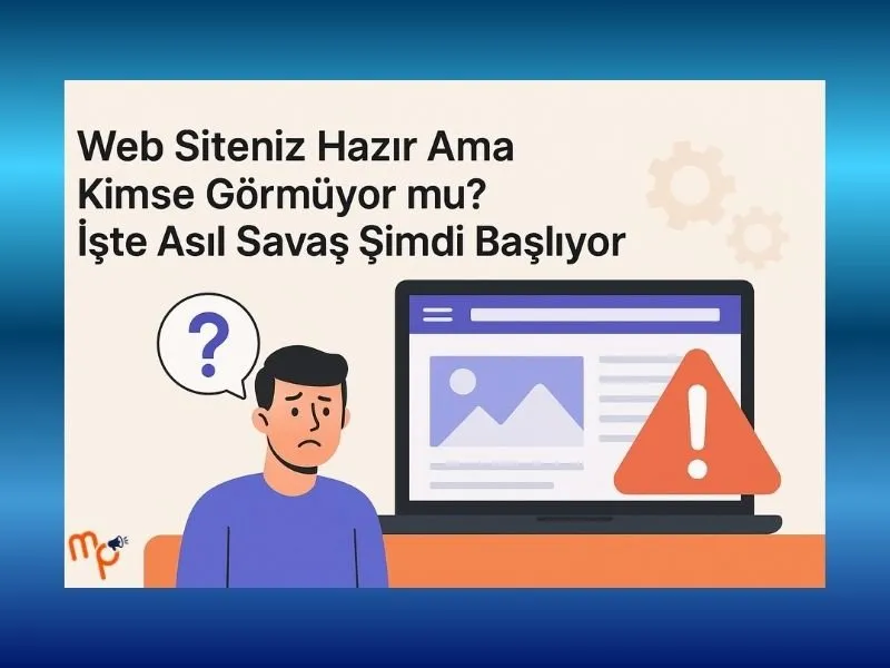 Web Siteniz Hazır Ama Kimse Görmüyormu İşte Asıl Savaş Şimdi Başlıyor 2